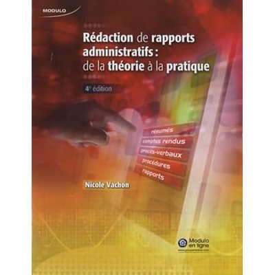 REDACTION DE RAPPORTS ADMINISTRATIFS : DE LA THEORIE À LA PR