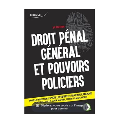 DROIT PENAL GÉNÉRAL ET POUVOIRS POLICIERS 8ED+CODE